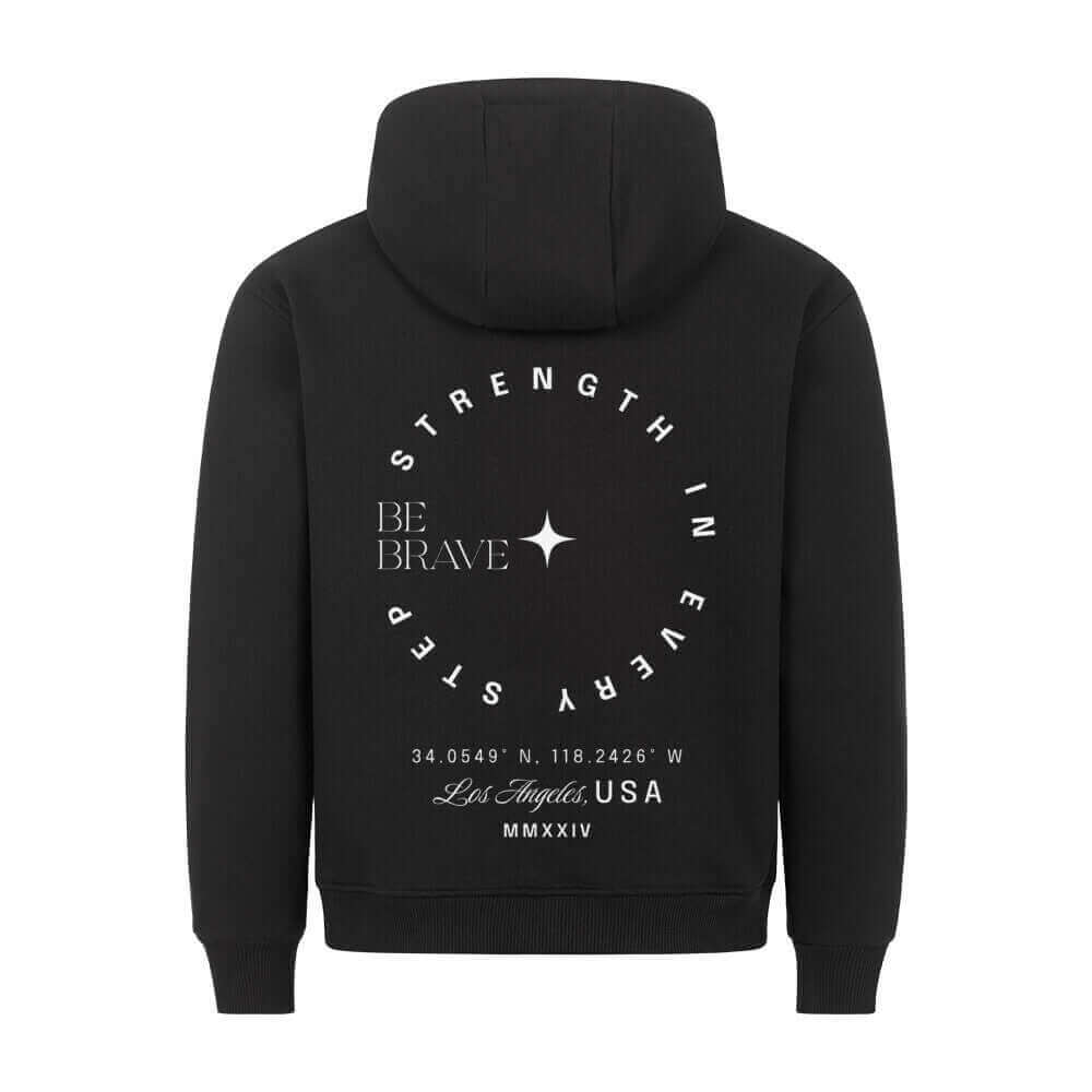 A hoodie with the phrase "Be brave" printed on the back in bold, stylish lettering. The hoodie features a relaxed fit, soft fabric, and a minimalist design, perfect for a casual and confident look.